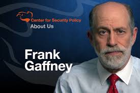Frank Gaffney; Center for Security Policy