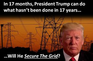 President Trump Will He Secure the Grid